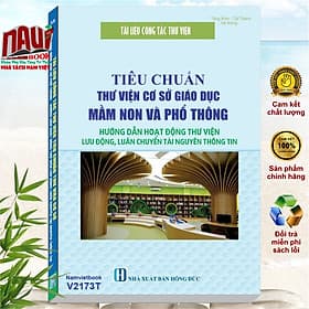 Sách Tài Liệu Công Tác Thư Viện - Tiêu Chuẩn Thư Viện Cơ Sở Giáo Dục Mầm Non Và Phổ Thông - Hướng Dẫn Hoạt Động Thư Viện Lưu Động, Luân Chuyển Tài Nguyên Thông Tin - V2173T - Nguyên