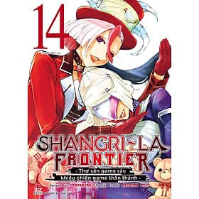 Shangri-La Frontier ~ Thợ Săn Game Rác Khiêu Chiến Game Thần Thánh - Tập 14 - Nhà xuất bản Larousse