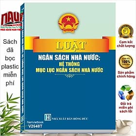 Sách Luật Ngân Sách Nhà Nước – Hệ Thống Mục Lục Ngân Sách Nhà Nước (V2648T) - Nhã Nam