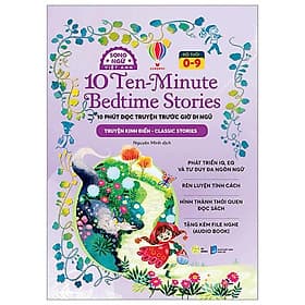 10 Ten-Minutes Bedtime Stories - 10 Phút Đọc Truyện Trước Giờ Đi Ngủ - Classic Stories - Truyện Kinh Điển - Song Ngữ Việt-Anh - Di Di
