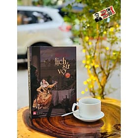 LỊCH SỬ VỢ - Marilyn Yalom - Nguyễn Thị Minh dịch - NXB Phụ Nữ - Marilyn Yalom
