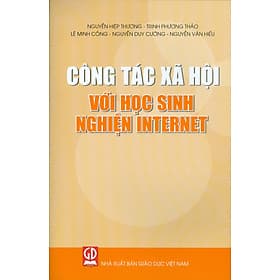 Công Tác Xã Hội Với Học Sinh Nghiện Internet - Công Sĩ