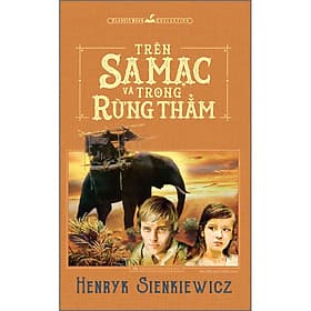 Sách Trên Sa Mạc Và Trong Rừng Thẳm - Minh Long