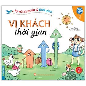 Sách Kỹ Năng Quản Lý Thời Gian - Vị Khách Thời Gian (Quyển 1) - Minh Minh