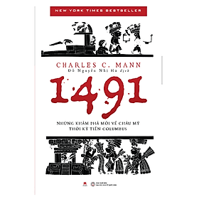 1491 -Những Khám Phá Mới Về Châu Mỹ Thời Kỳ Tiền Columbus (HH)
