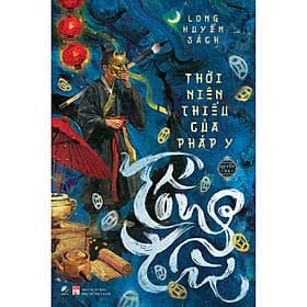 Sách Thời Niên Thiếu Của Pháp Y Tống Từ - Quyển Hạ - Hạ