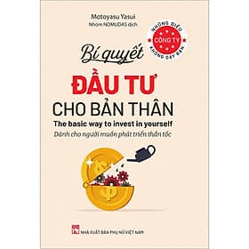 Sách Những Điều Công Ty Không Dạy Bạn – BÍ Quyết Đầu Tư Cho Bản Thân
