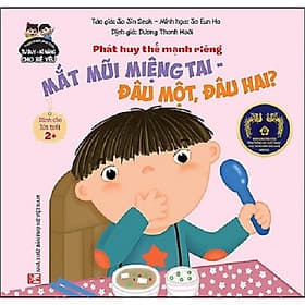 Truyện tranh phát triển tư duy - Kĩ năng cho bé yêu - Phát huy thế mạnh riêng - MẮT MŨI MIỆNG TAI, ĐÂU MỘT ĐÂU HAI? - Nam Việt