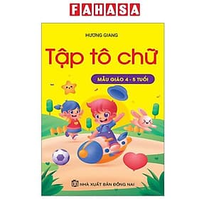 Tập Tô Chữ Mẫu Giáo 4-5 Tuổi