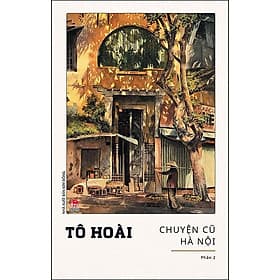 Sách Chuyện Cũ Hà Nội - Chuyện