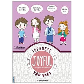 Sách Joyful Japanese - Tiếng Nhật vui nhộn - Tập Viết - Vũ