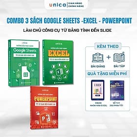 Combo 3 Sách Excel - Google Sheets - PowerPoint Unica Thành Thạo Tin Học Văn Phòng Kèm Video Bài Giảng