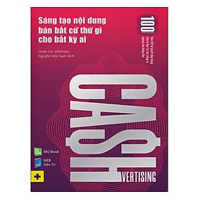 Sách Cashvertising - Sáng Tạo Nội Dung Bán Bất Cứ Thứ Gì Cho Bất Kỳ Ai - Việt Dung