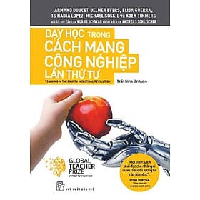 Dạy Học Trong Cách Mạng Công Nghiệp Lần Thứ Tư - Teaching In The Fourth Industrial Revolution - Nhà xuất bản Larousse