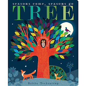 Sách thiếu nhi Tiếng Anh: Tree Seasons Come, Seasons Go - Little Tiger Press Group