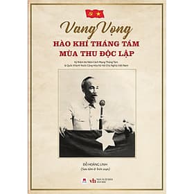 Sách Vang Vọng Hào Khí Tháng Tám - Mùa Thu Độc Lập - Thu Hà