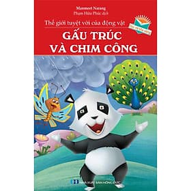 Thế Giới Tuyệt Vời Của Động Vật - Gấu Trúc Và Chim Công - Văn