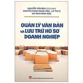 Sách Quản Lý Văn Bản Và Lưu Trữ Hồ Sơ Doanh Nghiệp - Nhà xuất bản Larousse