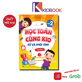 Toán lớp 2 - Số và phép tính Toán lớp 2, Sách tham khảo ôn tập, ôn thi làm để giỏi toán hàng ngày - KIOBOOK - Thi Lâm