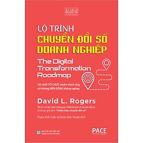 Sách Lộ Trình Chuyển Đổi Số Doanh Nghiệp - David L. Rogers