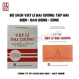 COMBO Bộ sách VẬT LÍ ĐẠI CƯƠNG + BÀI TẬP: TẬP BA - QUANG HỌC, VẬT LÍ NGUYÊN TỬ VÀ HẠT NHÂN - Nguyên