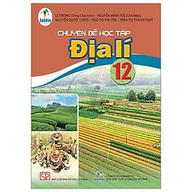 Sách Giáo Khoa Chuyên Đề Học Tập Địa Lí 12 (Cánh Diều) (Chuẩn) - Minh Minh
