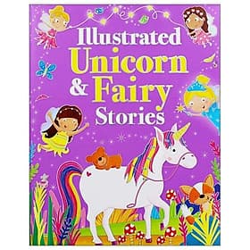 Illustrated Unicorn and Fairy Stories (Padded) - An