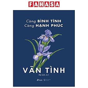 Càng Bình Tĩnh Càng Hạnh Phúc - Hạ