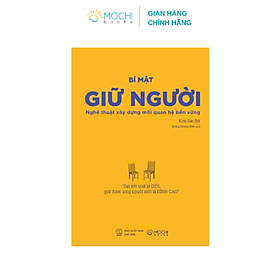 Bí mật giữ người: Nghệ thuật xây dựng mối quan hệ bền vững