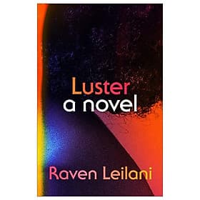 Luster: A Novel - Macmillan US