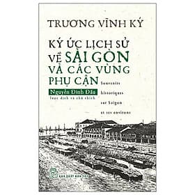 Sách Ký Ức Lịch Sử Về Sài Gòn Và Các Vùng Phụ Cận - Vũ