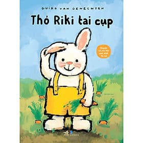 Sách Chuyện Về Chú Thỏ Cool Nhất Hà Lan - Thỏ Riki Tai Cụp - Nha Nha