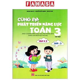 Cùng Em Phát Triển Năng Lực Toán 3 - Tập 1 (Theo Chương Trình Giáo Dục Phổ Thông 2018) - Theo Theobald