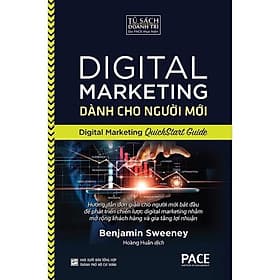 Digital Marketing Dành Cho Người Mới - Benjamin Sweeney - Pace Books - 