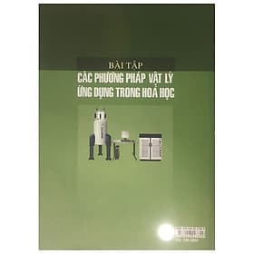Bài tập các phương pháp vật ly ứng dụng trong hóa học - Trung Tâm Kinh Doanh Xuất Bản Và Phát Hành Sách