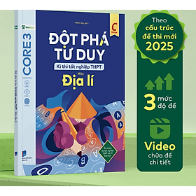 Đột phá tư duy Kì thi tốt nghiệp THPT môn Địa lí - Nhiều tác giả - Nhà xuất bản Dân Trí - WinBooks - Do