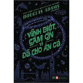 Sách Vĩnh biệt, cảm ơn vì đã cho ăn cá - Nhã Nam