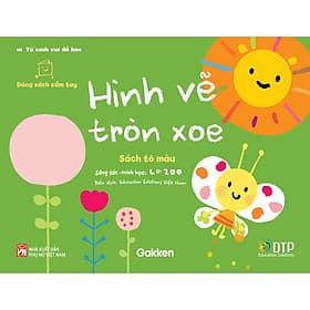 Hình Vẽ Tròn Xoe - Tủ sách vui để học - Sách tô màu - Dòng sách cầm tay - Tô Cầm