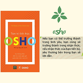Cuốn Sách Tâm Linh Triết Lí Của Osho : Osho - Tâm Trí Tỉnh Thức - Linh Linh