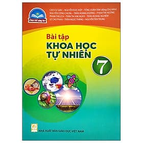 Sách Bài Tập Khoa Học Tự Nhiên 7- Chân Trời Sáng Tạo (Kèm Nilon bọc Sách) - Chà