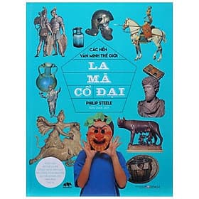 Sách Các Nền Văn Minh Thế Giới - La Mã Cổ Đại - Minh Minh