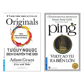 Combo 2 Cuốn: Tư Duy Ngược Dịch Chuyển Thế Giới + Ping - Vượt Ao Tù Ra Biển Lớn (Những Cuốn Sách Phát Triển Tư Duy Kinh Doanh) - Do