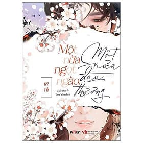 Sách Một Nửa Ngọt Ngào, Một Nửa Đau Thương - Thương Thương