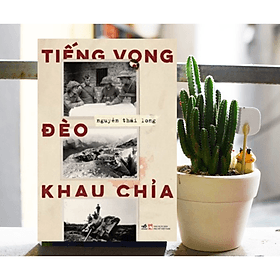 Sách Lịch Sử Việt Nam: Tiếng Vọng Đèo Khau Chỉa