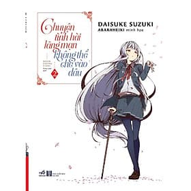 Chuyện tình hài lãng mạn không thể chê vào đâu (Tập 2) - Bản Quyền - Làn