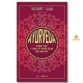 Ayurveda – Phương pháp y thuật cổ truyền Ấn Độ hơn 5.000 tuổi - Phương Hà