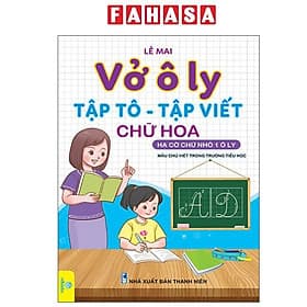 Vở Ô Ly - Tập Tô-Tập Viết Chữ Hoa - Thương Thương