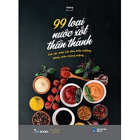 Sách 99 Loại Nước Xốt Thần Thánh