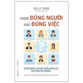 Sách Chọn Đúng Người Vào Đúng Việc - Saigon Books