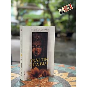 TRÁI TIM CỦA BỤT - Thích Nhất Hạnh – Thái Hà Book (Bìa mềm) - Hạ